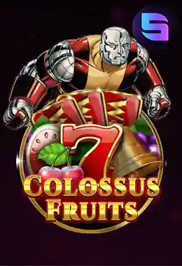 Colossus Fruits