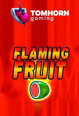 Flaming Fruit